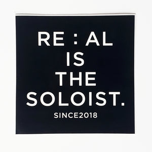 WINTER SALE 50% OFF - RE : AL IS THE SOLOIST. Sticker